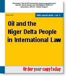 Oil and the Niger Delta People in International Law - Resource Rights, Environmental and Equity Issues